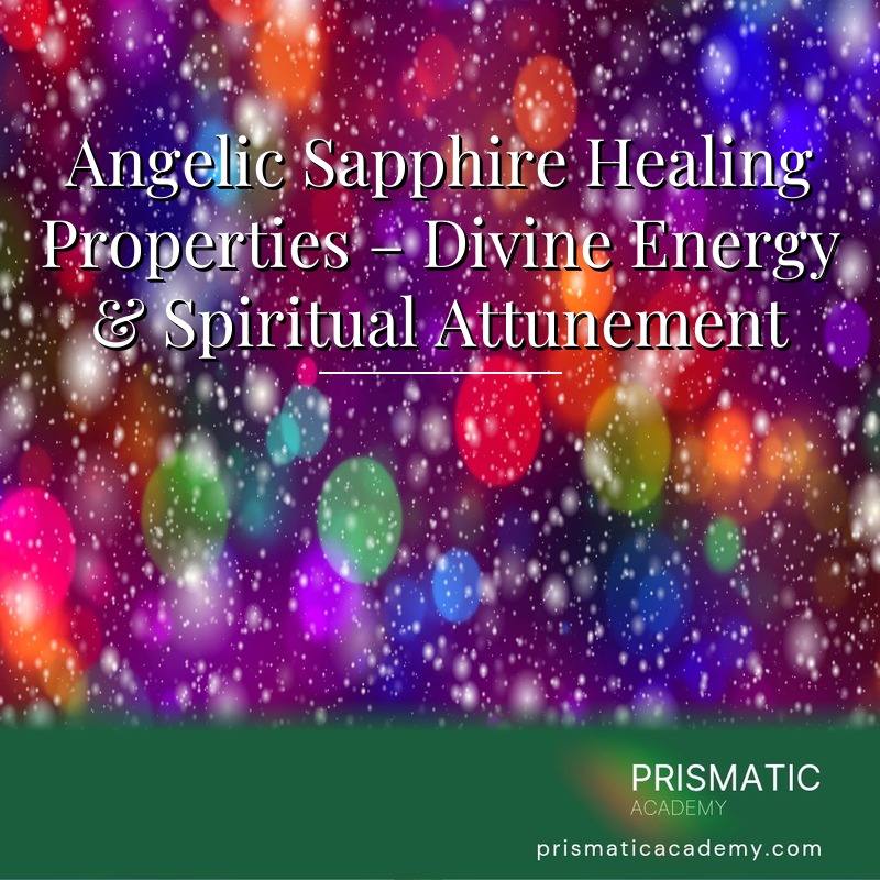 Angelic Sapphire Healing Properties – Divine Energy & Spiritual Attunement