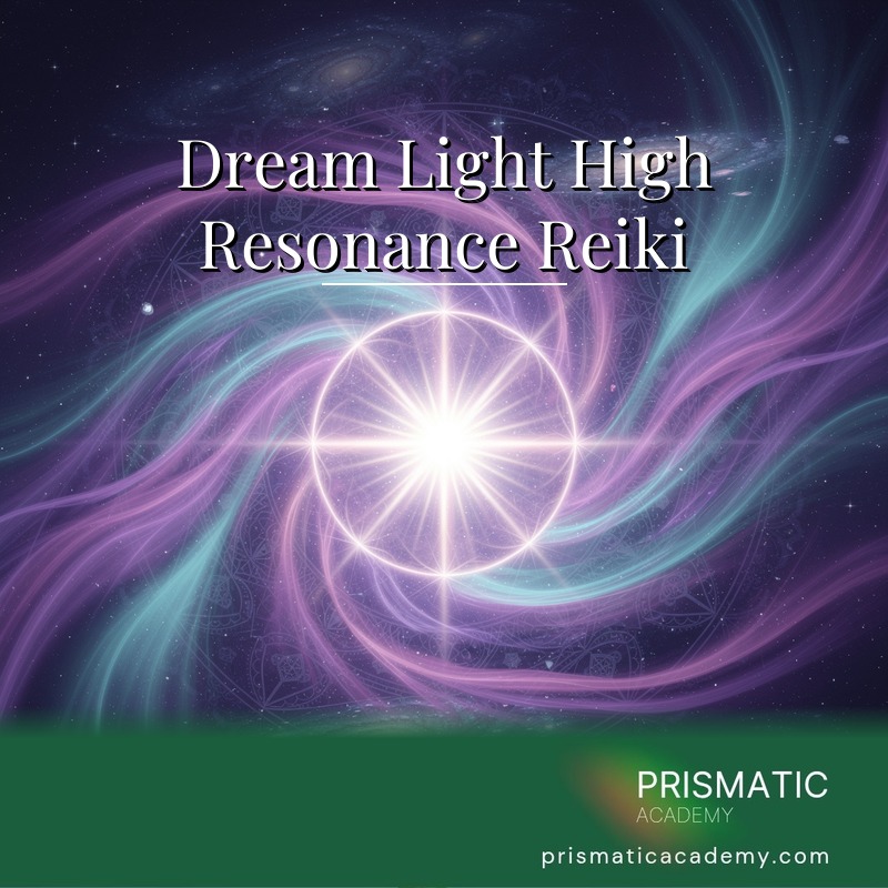 Dream Light High Resonance Reiki