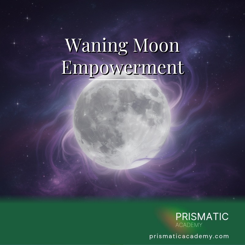 Waning Moon Empowerment